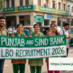 Punjab and Sind Bank LBO Recruitment 2026